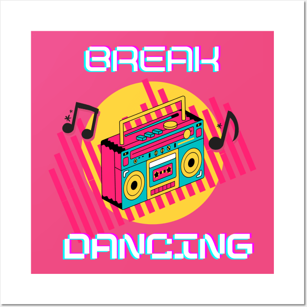 Break Dancing Merch Wall Art by Seligs Music